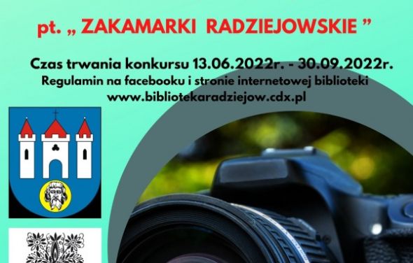 Powiatowy konkurs fotograficzny im. Zbigniewa Zasady pt. „ Zakamarki  radziejowskie ”.