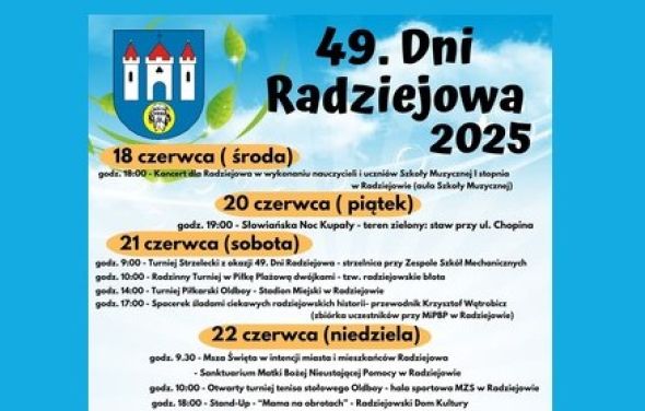 49. Dni Radziejowa. Zapraszamy do wspólnego świętowania.