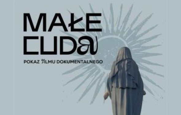 Małe Cuda – pokaz filmu dokumentalnego