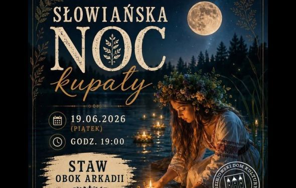 SŁOWIAŃSKA NOC KUPAŁY – 19 czerwca 2026