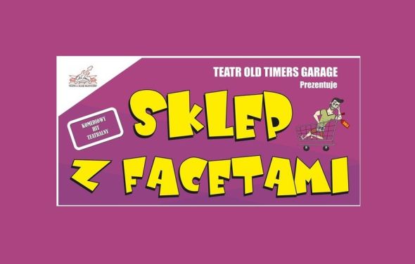 Spektakl komediowy – „Sklep z facetami”- 05.10.2025r.