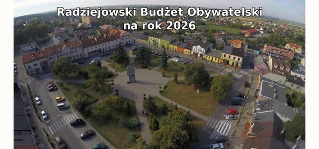 Radziejowski Budżet Obywatelski na rok 2026 - prezentacja projektów